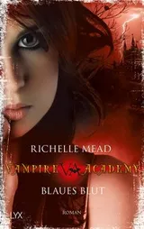 Cover of Vampire Academy - Blaues Blut