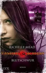 Cover of Vampire Academy - Blutschwur