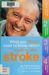 Cover of What you really need to know about caring for someone after a stroke