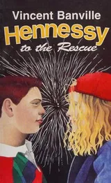 Cover of Hennessy to the Rescue