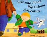Cover of Pete and Polo's big school adventure