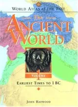 Cover of World Atlas of the Past: The Ancient World Volume 1