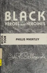 Cover of Black Heroes and Heroines Book Four (Black Heroes & Heroines)