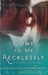 Cover of Come to me recklessly