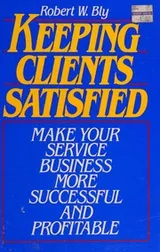 Cover of Keeping Clients Satisfied