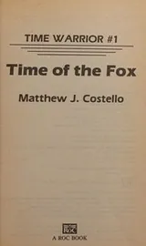 Cover of Time of the Fox (Time Warrior #1)
