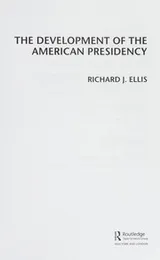 Cover of The Development of the American Presidency
