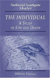 Cover of The Individual a Study of Life and Death