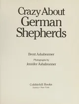Cover of Crazy about German shepherds