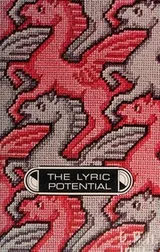 Cover of The Lyric Potential, Arrangements and Techniques in Poetry (Man In Literature Program)