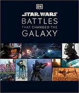 Cover of Star Wars Battles That Changed the Galaxy