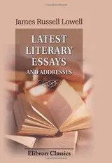 Cover of Latest literary essays and addresses