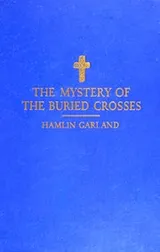 Cover of The mystery of the buried crosses