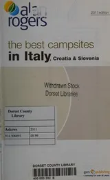 Cover of The best campsites in Italy plus Croatia & Slovenia 2011