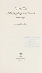 Cover of Plotseling diep in het woud