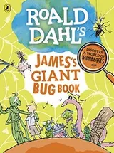 Cover of Roald Dahl's James's Giant Bug Book