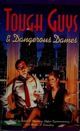 Cover of Tough Guys and Dangerous Dames