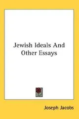 Cover of Jewish ideals, and other essays