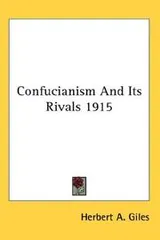Cover of Confucianism And Its Rivals 1915