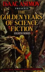 Cover of The golden years of science fiction -- fourth series