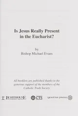 Cover of Is Jesus really present in the eucharist?