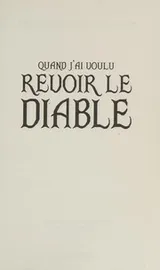 Cover of Quand j'ai voulu revoir le diable
