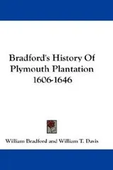 Cover of Bradford's History of Plymouth Plantation, 1606-1646