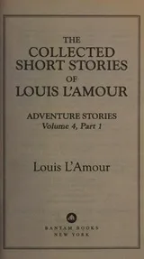 Cover of Collected Short Stories of Louis l'Amour Vol. 4, Pt. 1
