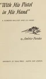 Cover of "With his pistol in his hand", a border ballad and its hero