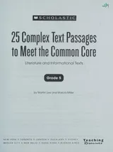 Cover of 25 Complex Text Passages to Meet the Common Core : Literature and Informational Texts