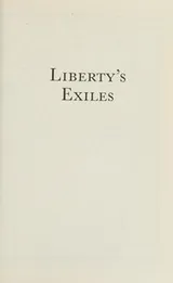 Cover of Liberty’s Exiles