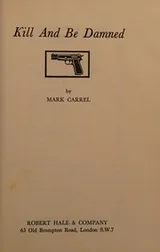 Cover of Kill and be damned