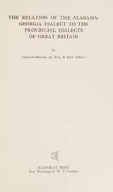 Cover of The relation of the Alabama-Georgia dialect to the provincial dialects of Great Britain