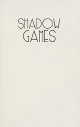 Cover of Shadow Games and Other Sinister Stories of Show Business