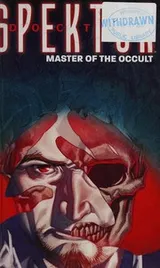 Cover of Doctor Spektor : Master of the Occult Volume 1