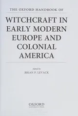 Cover of Oxford Handbook of Witchcraft in Early Modern Europe and Colonial America