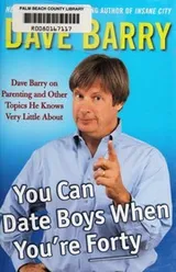 Cover of You can date boys when you're forty