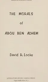 Cover of The morals of Abou Ben Adhem