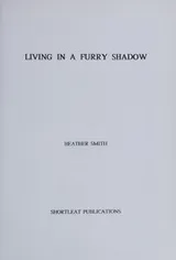 Cover of Living in a furry shadow