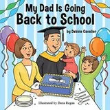 Cover of My Dad Is Going Back to School