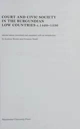 Cover of Court and civic society in the Burgundian Low Countries c.1420-1530