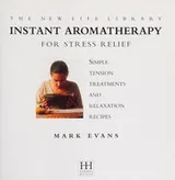 Cover of Instant aromatherapy for stress relief