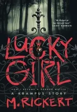 Cover of Lucky Girl, How I Became A Horror Writer