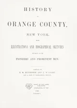 Cover of History of Orange County, New York, with illustrations and biographical sketches of many of its pioneers and prominent men