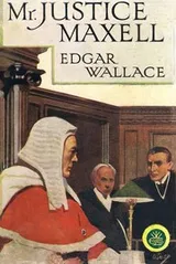 Cover of Mr. Justice Maxell