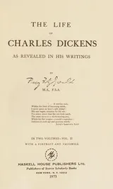 Cover of The life of Charles Dickens as revealed in his writings