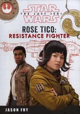 Cover of Star Wars The Last Jedi : Rose Tico