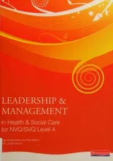 Cover of Leadership and Management in Health and Social Care NVQ Level 4