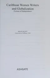 Cover of CARIBBEAN WOMEN WRITERS AND GLOBALIZATION; FICTIONS OF INDEPENDENCE