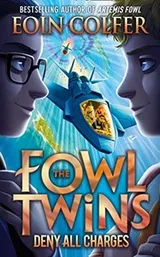Cover of The Fowl Twins Deny All Charges